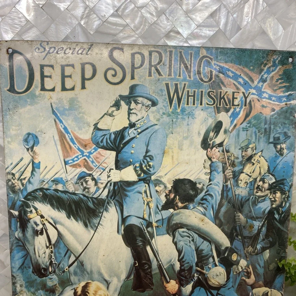 DEEP SPRING WHISKEY‎ Robert E Lee Civil War TIN Metal Sign Flag Whiskey USA